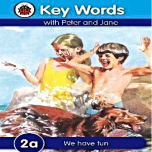 Key Words: 2a We have fun
