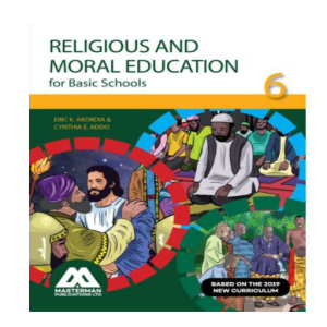 Religious and Moral Education for Basic Schools 6