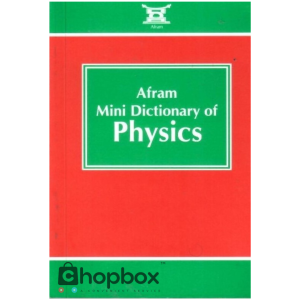 AFRAM MINI DICTIONARY OF PHYSICS