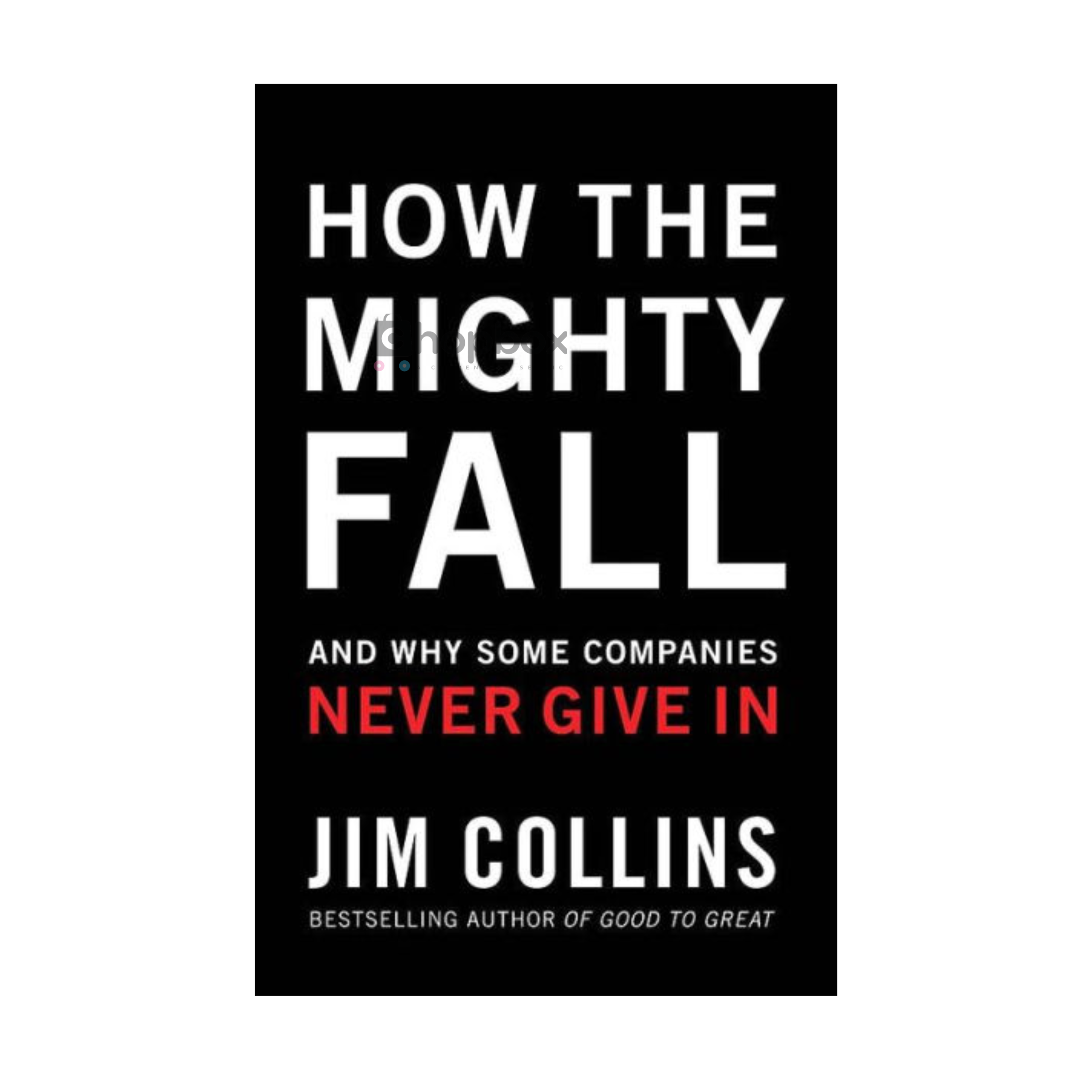 How The Mighty Fall