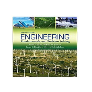 Engineering Fundamentals and Problem Solving 6th Edition